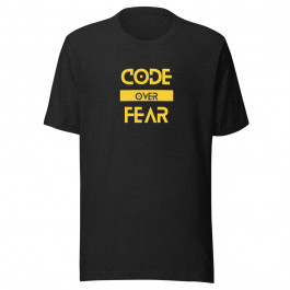 Code Over Fear T-Shirt